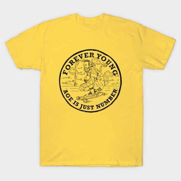 Forever young age is just number T-Shirt by ogdsg